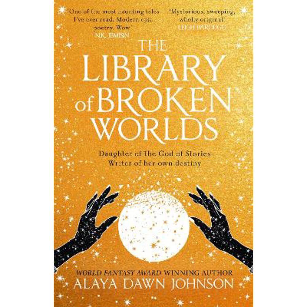 The Library of Broken Worlds (Hardback) - Alaya Dawn Johnson